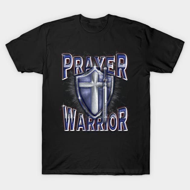 Prayer Warrior T-Shirt by PacPrintwear8